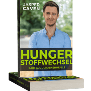 Hungerstoffwechsel - Raus aus der Abnehmfalle von Jasper Caven Buch