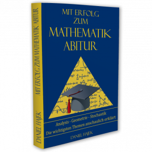 Mit Erfolg zum Mathematik Abitur von Daniel Hajek  Buch