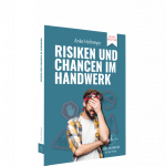 Risiken und Chancen im Handwerk Risiken und Chancen im Handwerk von Anke Hofmeyer  Buch