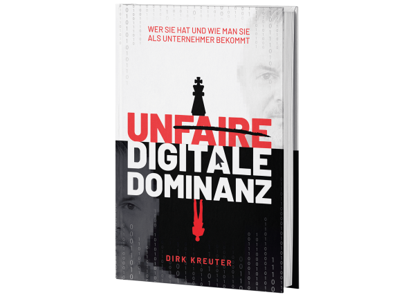 Unfaire Digitale Dominanz von Dirk Kreuter  Buch