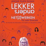 LEKKER anders Netzwerken: Für mehr Diversität von Anouk Ellen Susan  Buch
