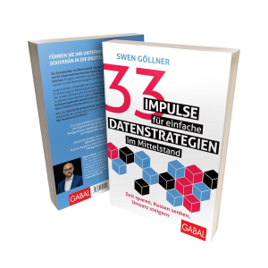 33 Impulse für einfache Datenstrategien im Mittelstand von Swen Göllner  Buch