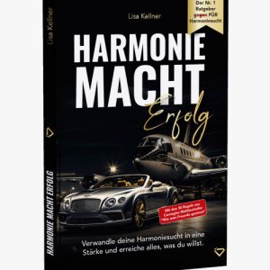 Harmonie Macht Erfolg von Lisa Kellner  Buch