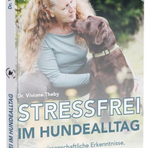 Stressfrei im Hundealltag von Viviane Theby  Buch