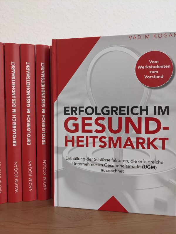 Erfolgreich im Gesundheitsmarkt von Vadim Kogan  Buch