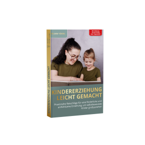 Kindererziehung leicht gemacht von Yeldem Yüksel  Buch