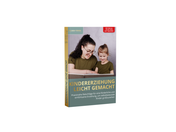 Kindererziehung leicht gemacht von Yeldem Yüksel  Buch